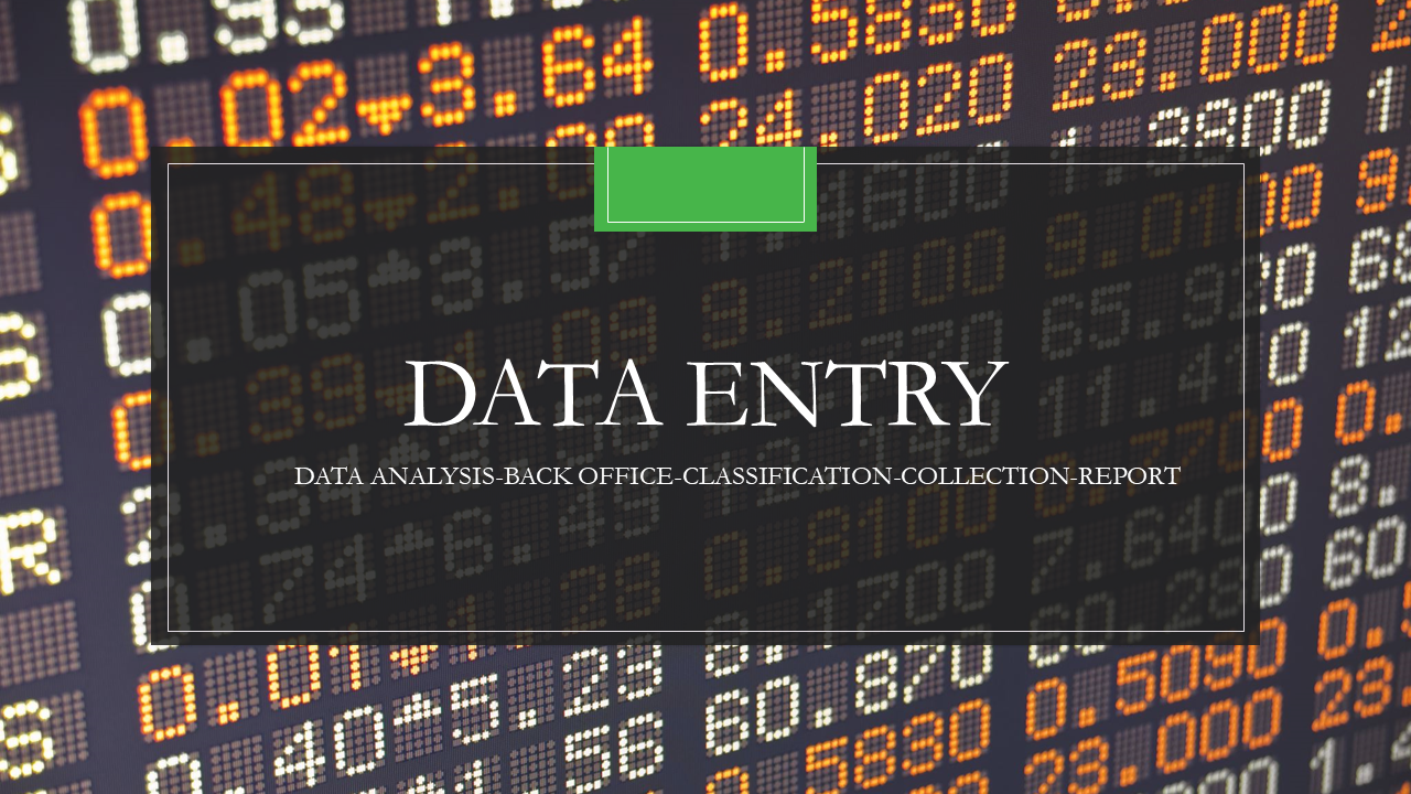 Data Entry and Analysis